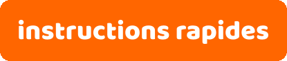 instructions rapides